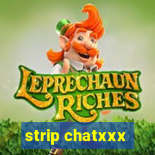 strip chatxxx